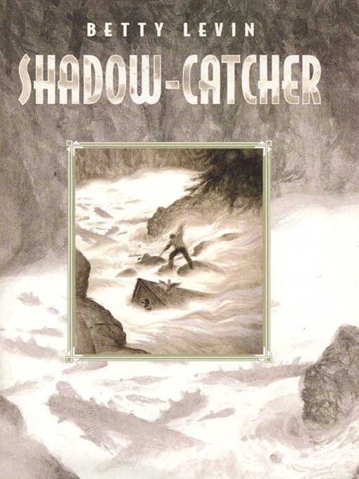 Title details for Shadow-Catcher by Betty Levin - Available